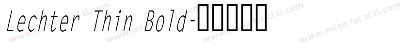 Lechter Thin Bold字体转换